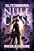 Null Class: A LitRPG Fantasy (Glitchborn, Book 1)