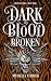 Dark Blood Broken (Mwindaji...