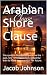 Arabian Shore Clause: She c...