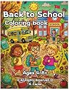 Back to School Coloring Book: Fun and Educational Activity Pages for Kids, Toddlers and Preschoolers Back to School Coloring Book: Fun and Educational Activity Pages for Kids, Toddlers and Preschoolers
