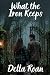 What the Iron Keeps by Della Roan