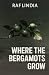 Where the Bergamots Grow by Raf Lindia