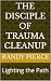 The Disciple of Trauma Clea...