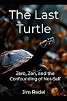 The Last Turtle by Jim W. Redel