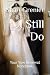 I Still Do: Your Vow Renewa...