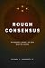 Rough Consensus: How Engine...