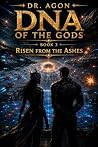 Risen from the As...