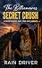 The Billionaires Secret Crush by Rain Driver