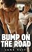 Bump On The Road: A Thrilli...