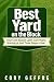 Best Yard on the Block by Cory Geffre