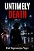 Untimely Death: A Novel