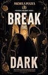 BREAK THE DARK (Winters University Series Vol. 2) (Italian Edition)