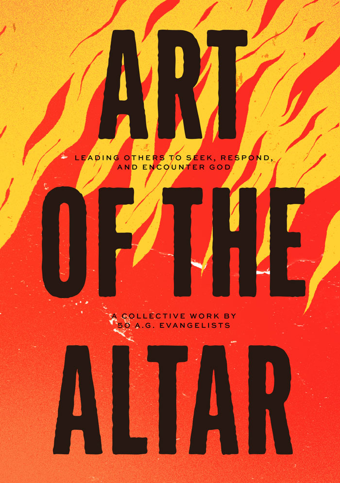 Art of the Altar: Leading Others to Seek, Respond, and Encounter God