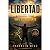 LIBERTAD: Ni pasado ni futu...