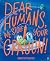 Dear Humans, We Stole Your Crayon! by Anna McGregor