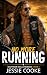 NO MORE RUNNING: A Homeless Single Mom, He Falls First, Touch Her and Die Biker MC Romance (Southside Skulls Nomads Book 1)