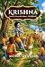 KRISHNA: Stories from Krishna's Childhood: Illustrated Children's Storybook | Indian Mythology Tales of Courage, Kindness & Wisdom