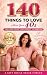 140 Things To Love About Your 40s by Schmeed Valbrun