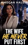 The Wife He Never...