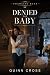 He Denied Our Baby: Our Mar...