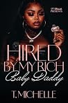 Hired By My Rich ...