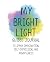 My Bright Light Guided Journal