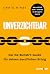 Unverzichtbar: Der No-Bullsh*t-Guide für deinen beruflichen Erfolg. Was wirklich zählt - und was du dir sparen kannst (German Edition)