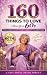 160 Things To Love About Yo...