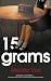 15 Grams by Mahita Vas