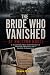 The Bride Who Vanished at Halcyon House by Chase Hunter