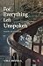 For Everything Left Unspoken by Uma Shukla For Everything Left Unspoken by Uma Shukla