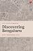 Discovering Bengaluru: Hist...