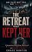 THE RETREAT THAT KEPT HER: ...