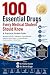 100 Essential Drugs Every M...