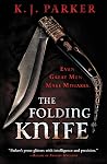 The Folding Knife by K.J. Parker