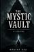 The Mystic Vault by Robert Dex