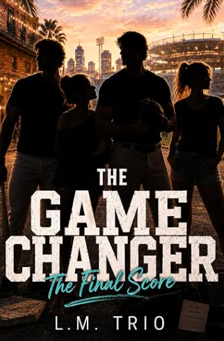 The Game Changer: The Final Score (The Game Changer, #2)