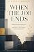 When the Job Ends by Simone Adler