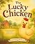 The Lucky Chicken: A Charmi...