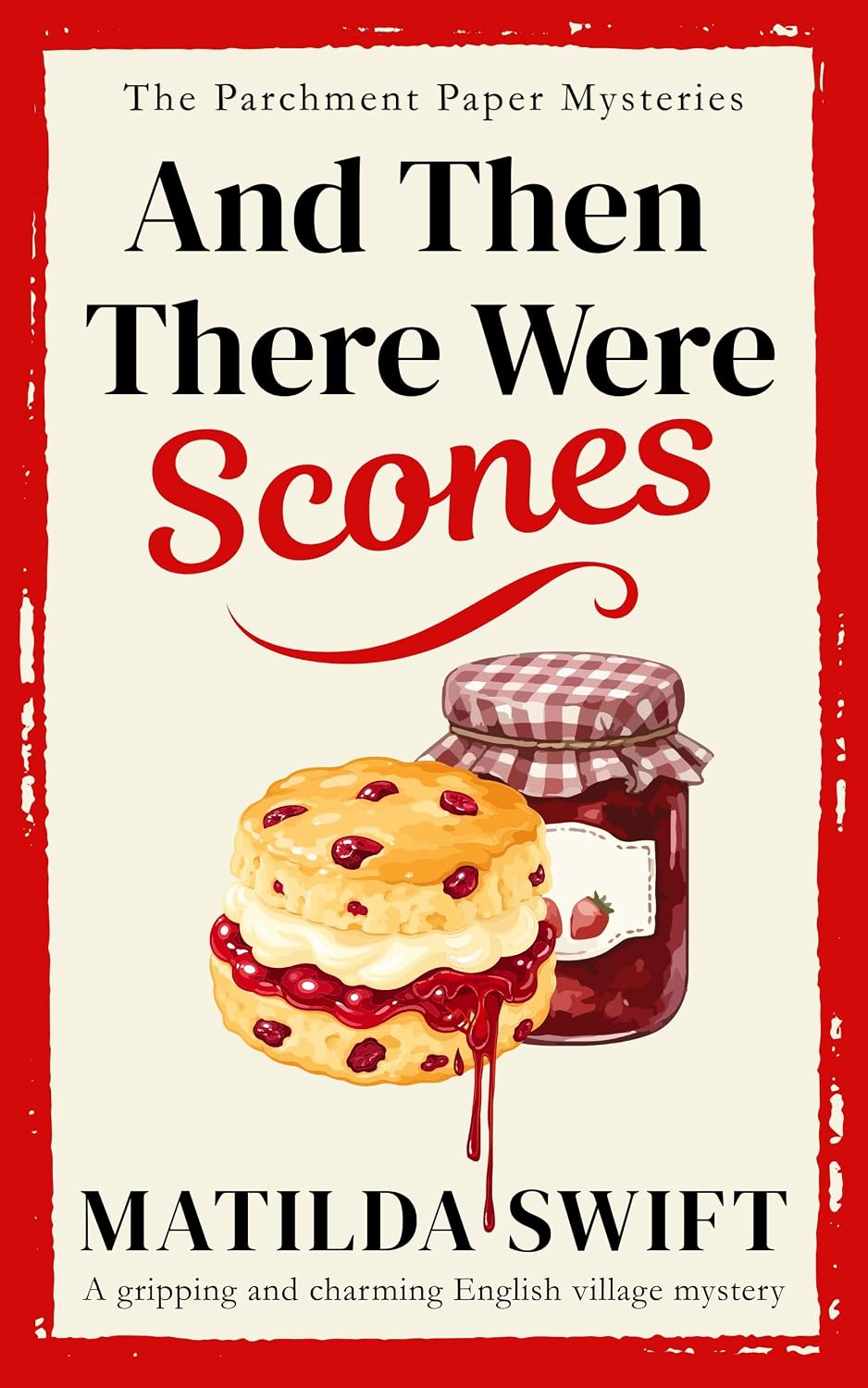 And Then There Were Scones (The Parchment Paper Mysteries, #1)