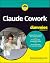 Claude Cowork For Dummies