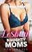 Naughty Lesbian Moms: First...