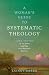 A Woman's Guide to Systematic Theology by Lainey Greer