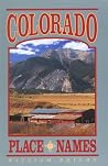 Colorado Place Names Colorado Place Names