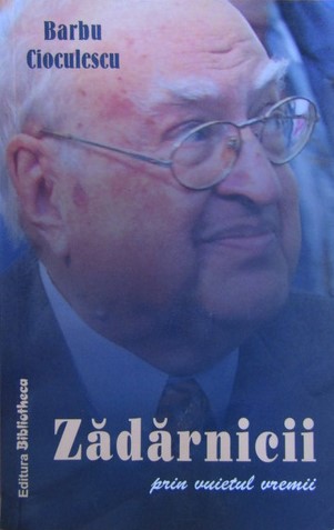 Zădărnicii. Prin vuietul vremii