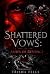 Shattered Vows: Ashes of Re...