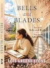 Bells and Blades:...