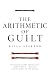The Arithmetic Of Guilt: A ...