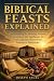 Biblical Feasts Explained by Joseph Yagel