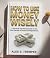 HOW TO USE MONEY WISELY: A ...